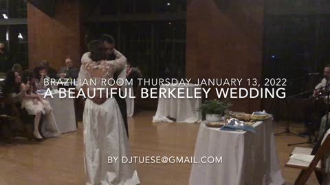 A Beautiful Berkeley Wedding Brazilian Room Thursday January 13, 2022 by DJTuese@gmail.com