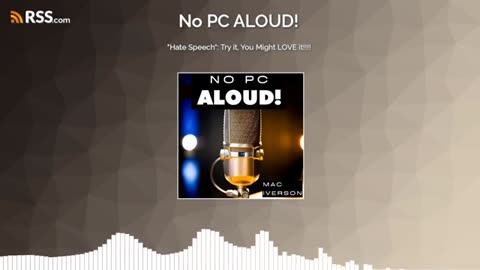 "Hate Speech": Try it, You Might LOVE it!!!!😊 (ep. 36) | No PC ALOUD! Podcast