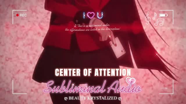 ❣️CENTER OF ATTENTION extreme affection + self-love [unisex] ➝ Forced Subliminal