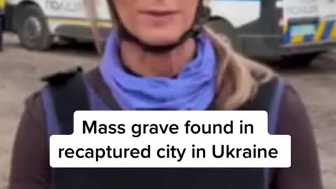 Mass grave found in recaptured city in Ukraine