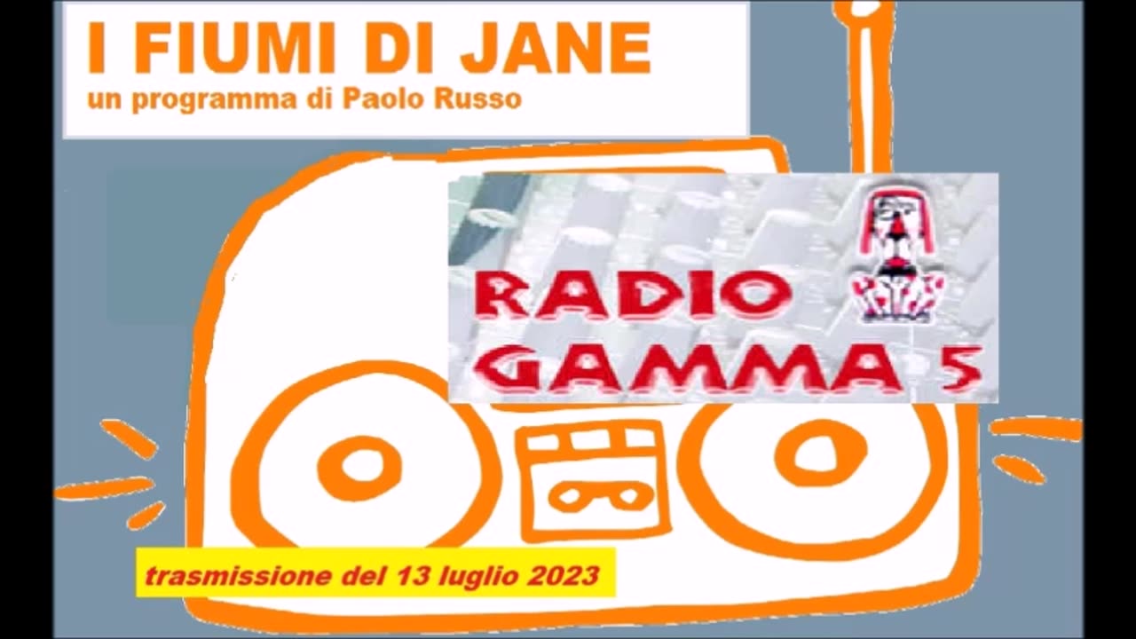 I FIUMI DI JANE un programma di Paolo Russo. Trasmissione del 13 luglio 2023