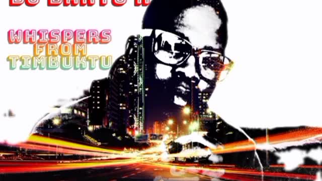 Dj Bantu K | Whispers From Timbuktu