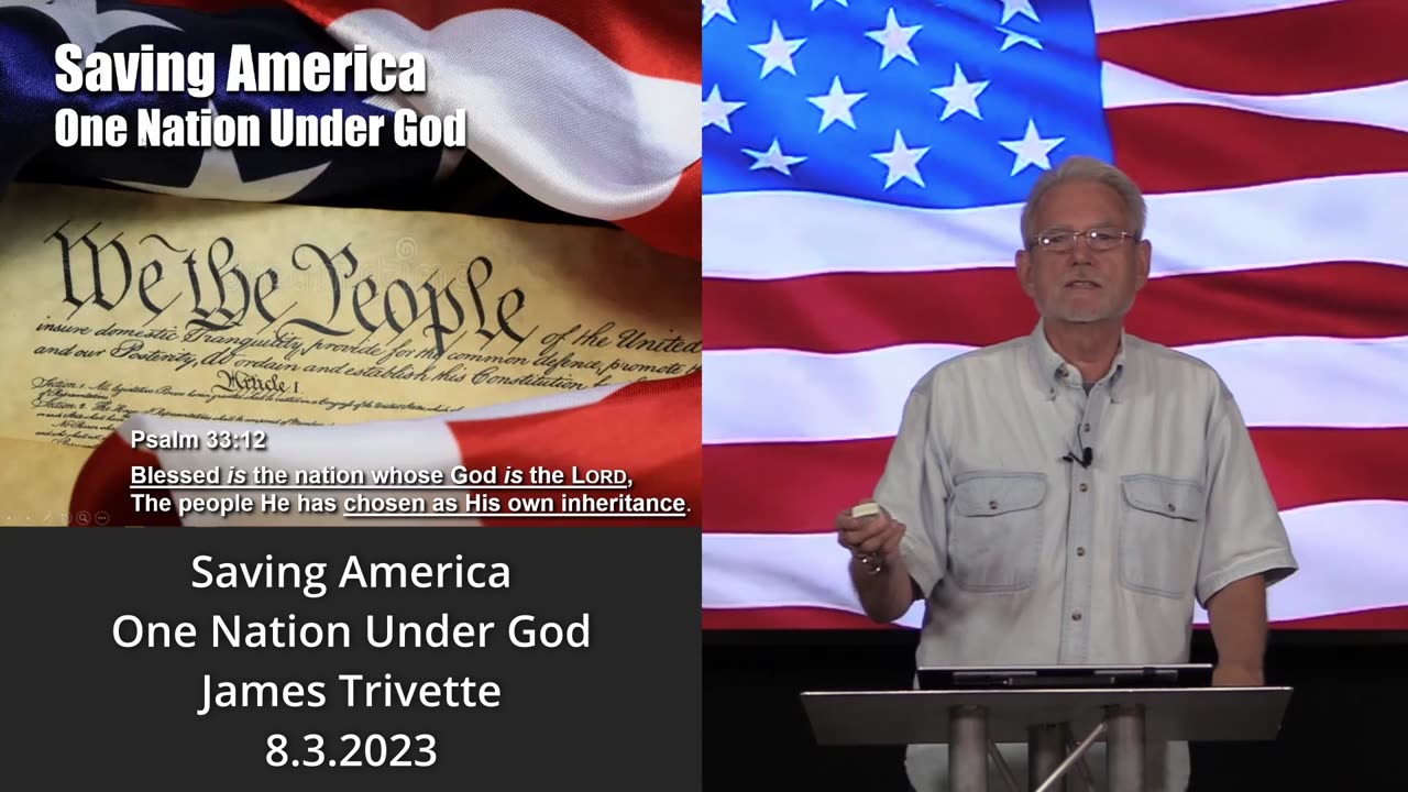 Saving America – One Nation Under God – James Trivette – 8.3.2023