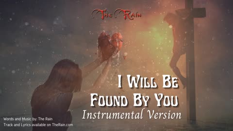 I Will Be Found By You Instrumental Version