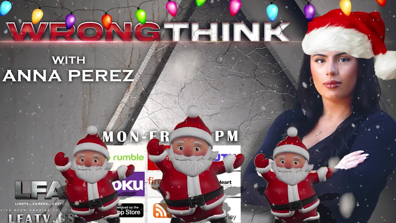 WRONGTHINK 12.22.22 @1pm: TIME TO RANT. MERRY CHRISTMAS!