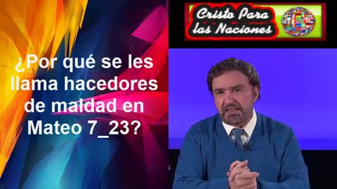 RESPUESTA:¿Por qué se les llama hacedores de maldad en Mateo 7_23?