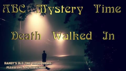 ABC Mystery Time Death Walked In