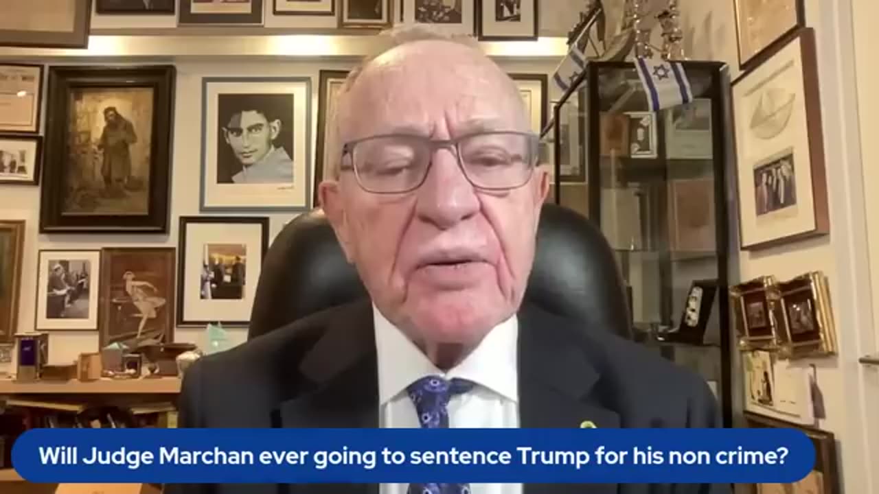 Alan Dershowitz: Is Judge Marchan ever going to sentence Trump for his non crime-