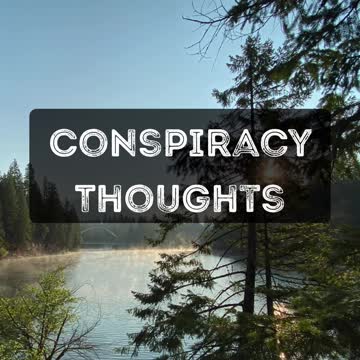 CONSPIRACY THOUGHTS EPISODE 1