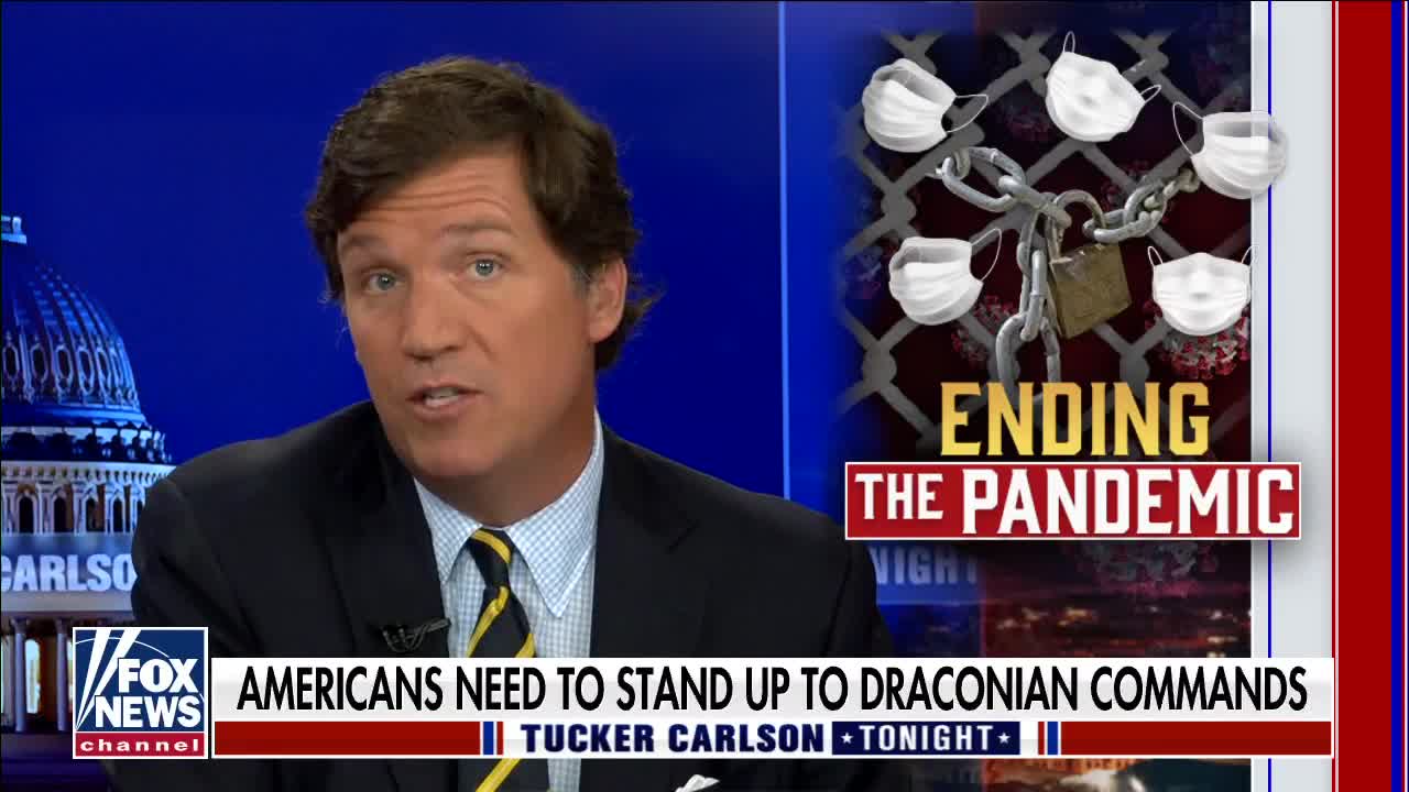 Tucker COVID lunacy will end in 2022