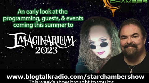 The Star Chamber Show Live Podcast - Episode 353 - An Early Preview of Imaginarium 2023!