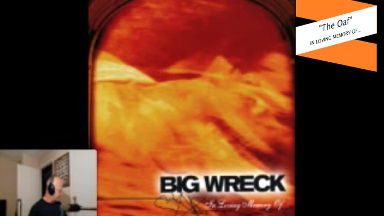 Big Wreck Part 1 - IN LOVING MEMORY OF