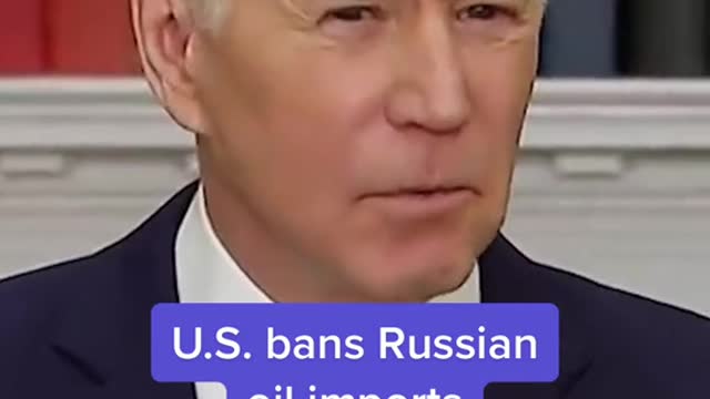 U.S. bans Russian oil imports