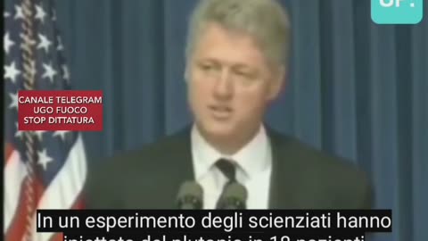 Bill Clinton : Dichiarazione di esperimenti sulla popolazione ignara.