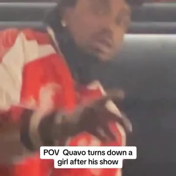 "HELL NO!" Quavo (from the Migos) turns down a groupie