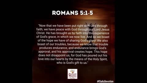 Dedicated2Jesus Daily Devotional Audio -- Romans 5.1-5 'Spiritual Growth'