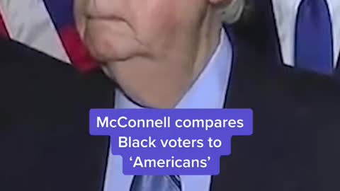 McConnell compares Black voters to 'Americans'