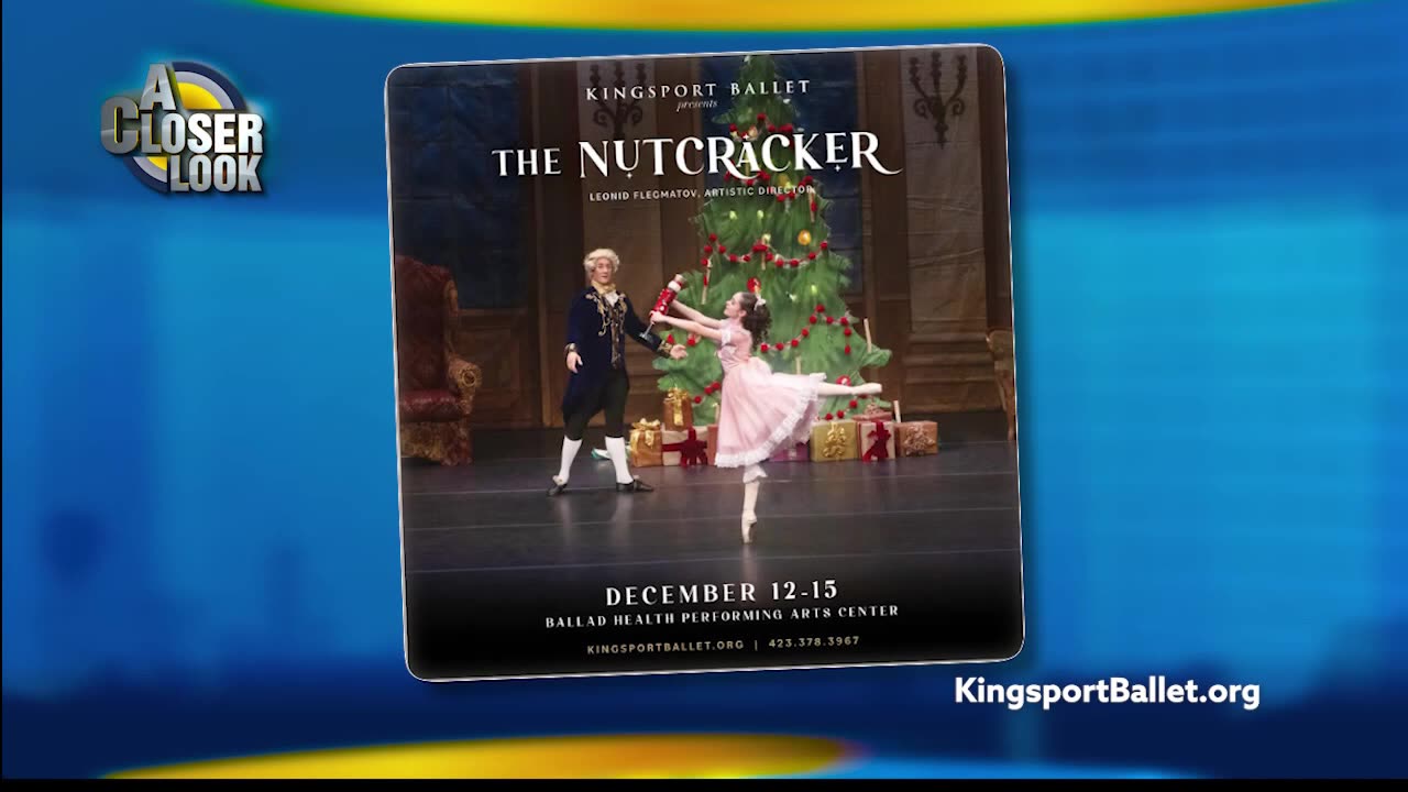 A CLOSER LOOK | KINGSPORT BALLET (THE NUTCRACKER)