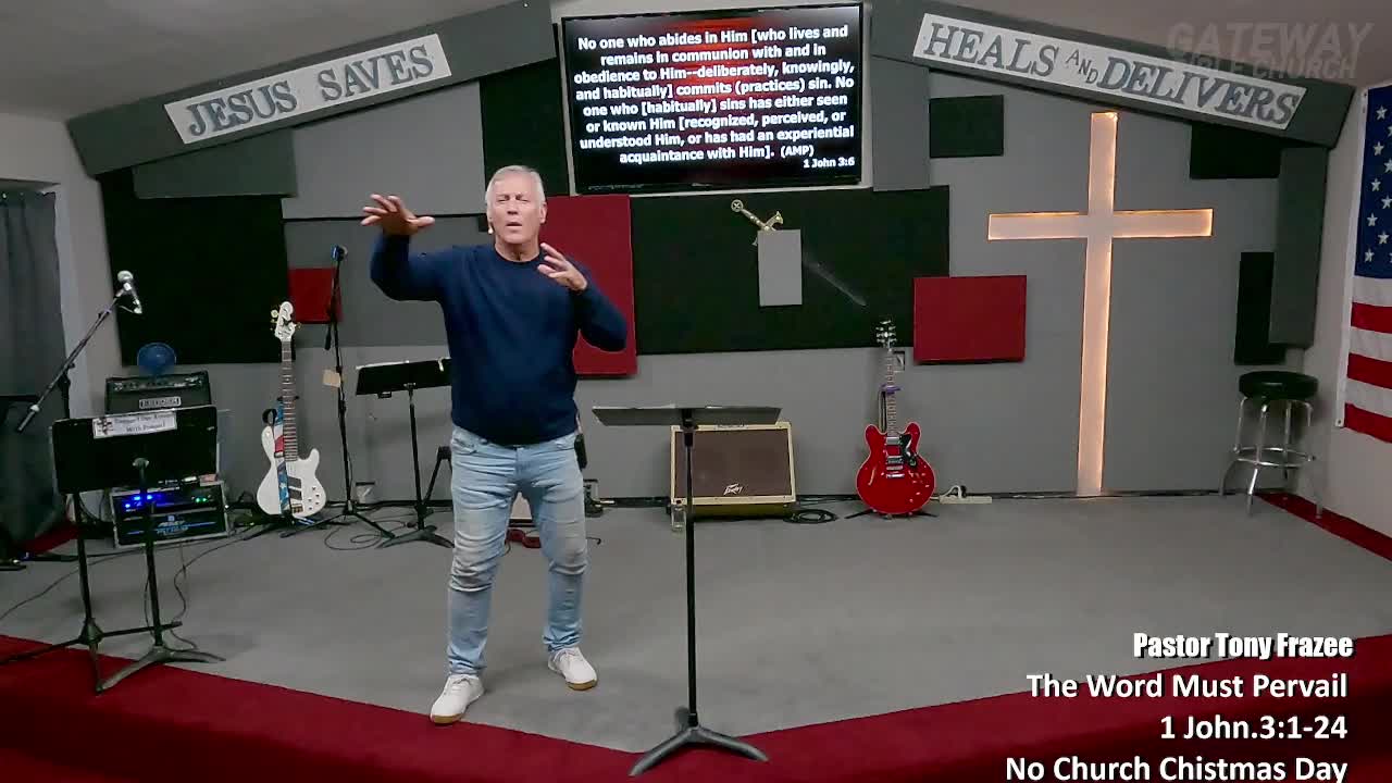 The Word Must Prevail (Pastor Tony Frazee) Gateway Bible Church 630pm 2022-12-14