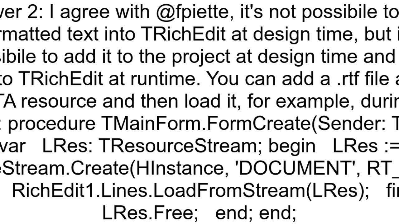 How to assign richly formatted text to Delphi TRichEdit or TcxRichEdit during design time possibly