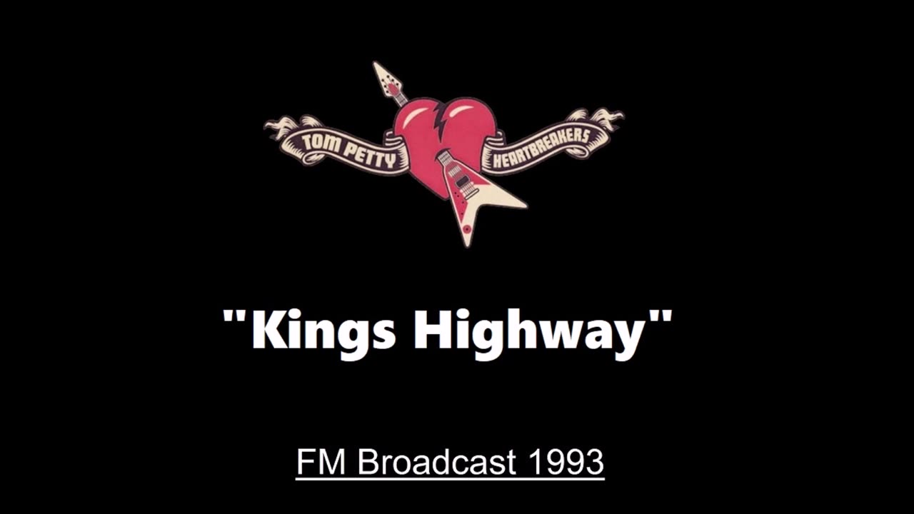 Tom Petty - King's Highway (Live in Gainesville, Florida 1993) FM Broadcast