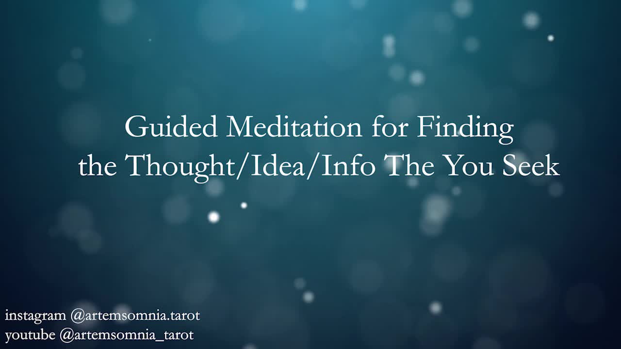 Guided Meditation for Finding the Thought/Idea/Info You Seek