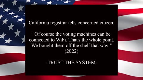 Secret recording of California Registrar: "Entire Dominion Voting System is created with WiFi."