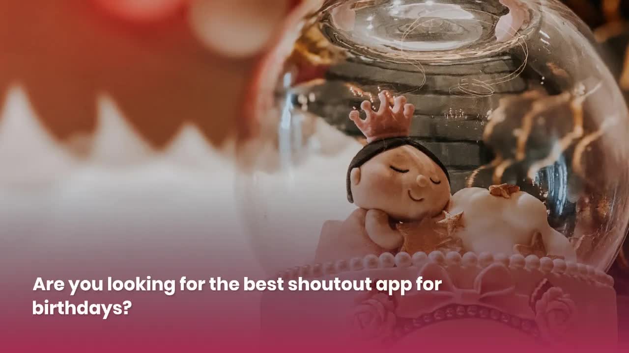 The Best ShoutOut App for a Birthday from a Celebrity