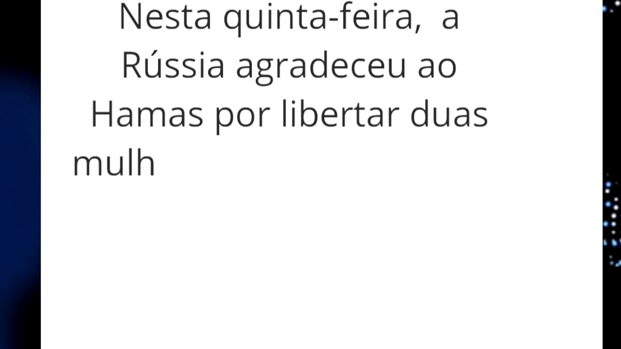 Rússia agradece a libertação de duas reféns russas ao Hamas