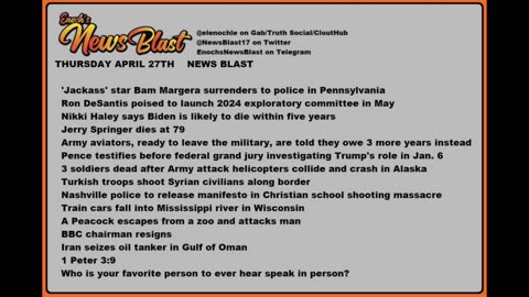 Thursday, April 27, 2023 News Blast. #Enoch #NewsBlastReading #NBR