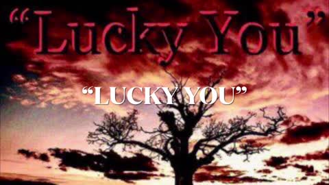 Lucky You