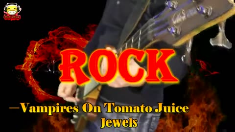 ROCK Vampires On Tomato Juice Jewels NO COPYRIGHTS #nc #nocopyrights #rock #audiobug71