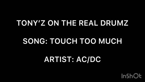 TONY’Z ON THE REAL DRUMZ - TOUCH TOO MUCH