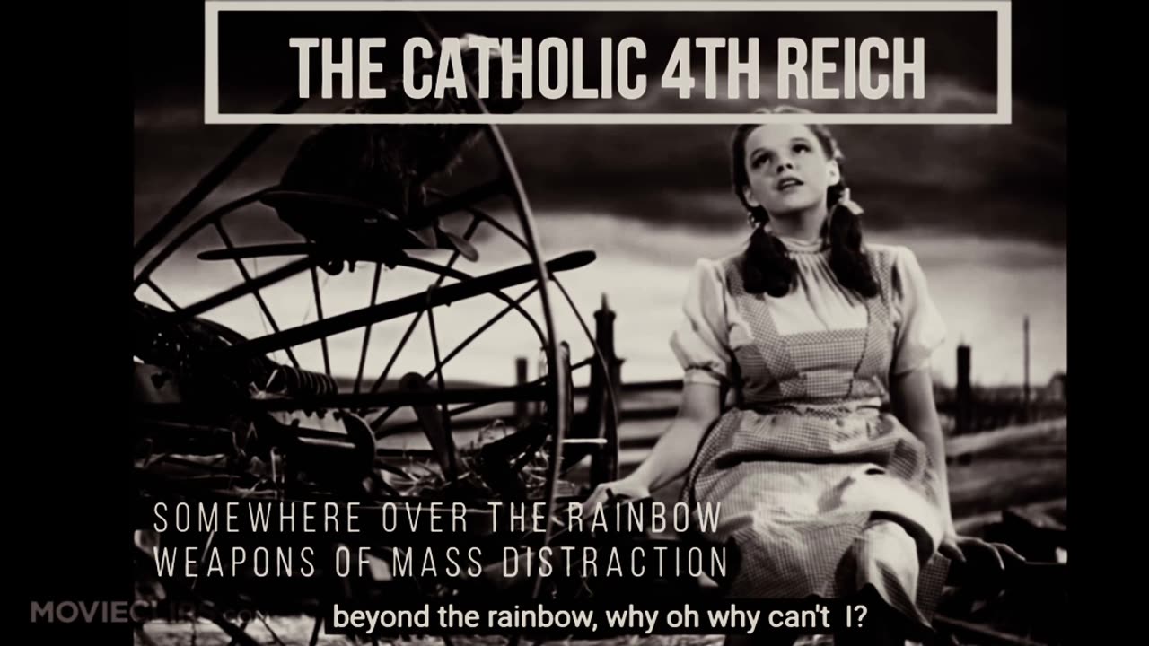 Somewhere over the Rainbow with the Catholic 4th Reich