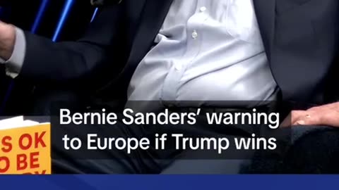 Bernie Sanders WARNS Europe what happened if Trump win