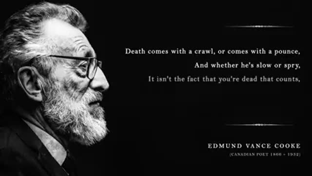 'How Did You Die' by Edmund Vance Cooke (1866 – 1932) A Life-Changing Poem for Troublesome Times