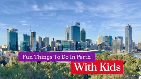 Family Things To Do In Perth With Kids