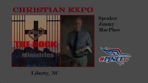 PJNET Christian Expo - Liberty NC - Jimmy MacPhee