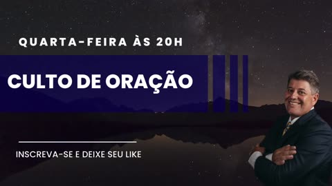 CULTO DE ORAÇÃO 11/10/2023