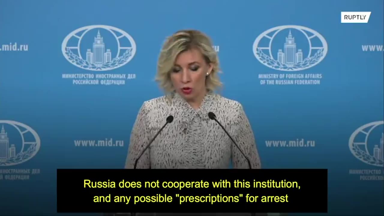 ZAKHAROVA: ARREST WARRANT FOR VLADIMIR PUTIN IS "LEGALLY INVALID" FOR US