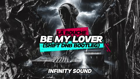 La Bouche - Be My Lover (SHiFT Dnb Bootleg)