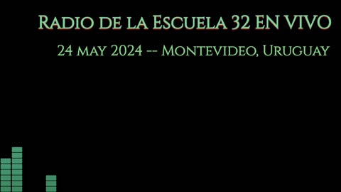 Radio de la Escuela 32 en vivo, 24 may 2024