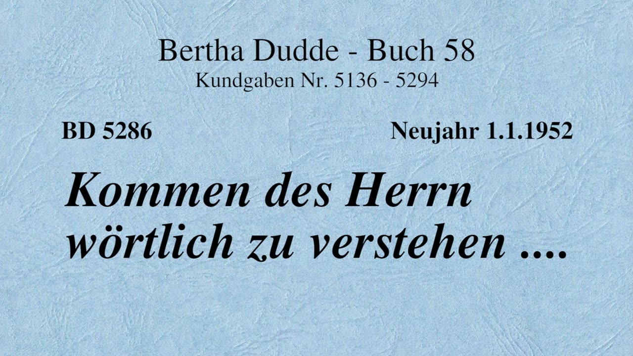 BD 5286 - KOMMEN DES HERRN WÖRTLICH ZU VERSTEHEN ....