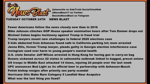 Tuesday October 24, 2023 News Blast. #Enoch #NewsBlastReading #NBR