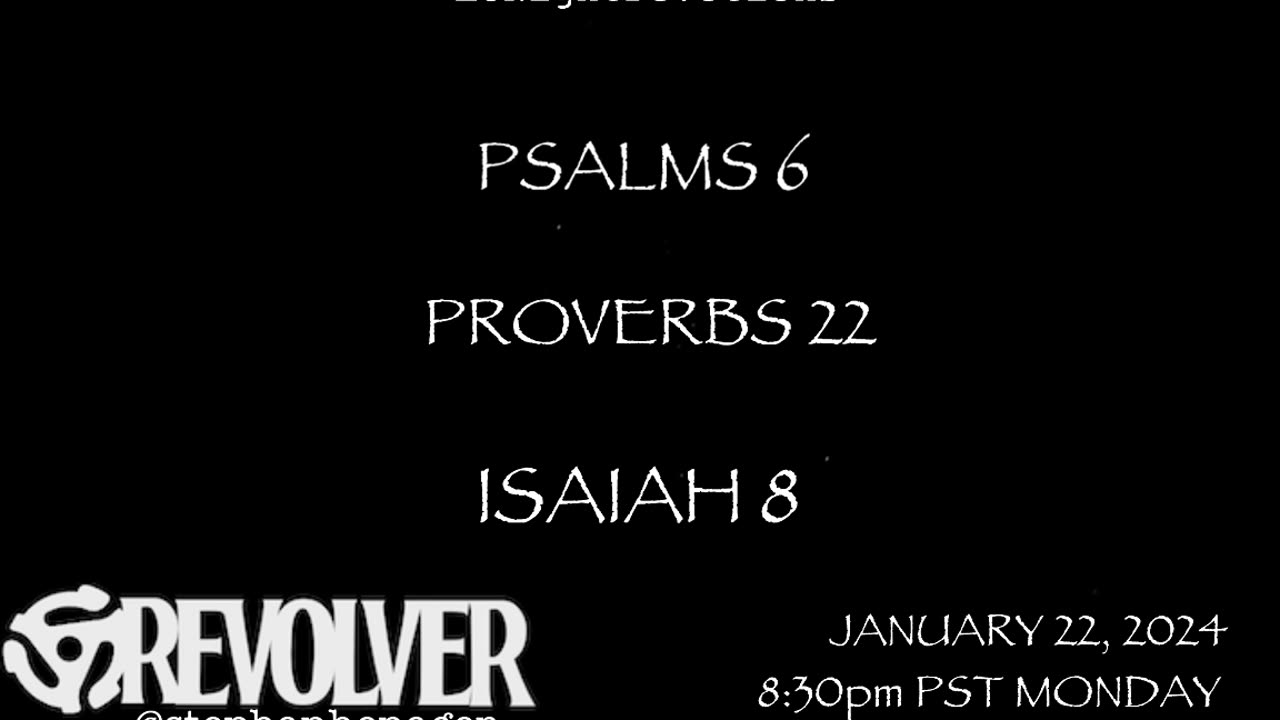 L8NightDevotions Revolver Psalms 6 Proverbs 22 Isaiah 8