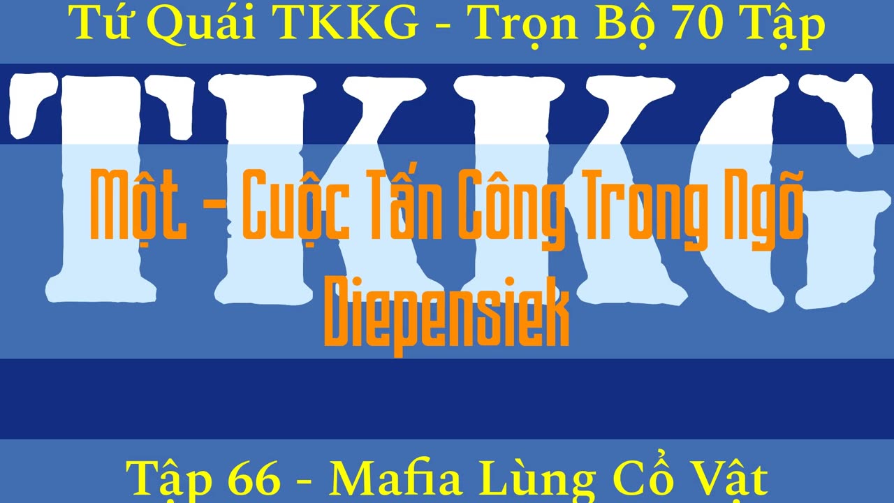 Tứ Quái TKKG ♦ Trọn Bộ 70 Tập ♦ Tập 66 - Mafia Lùng Cổ Vật ♦ Sách Nói ♦ Minh Nguyệt Đọc