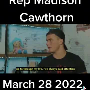 Rep Madison Cawthorn 3.28.22