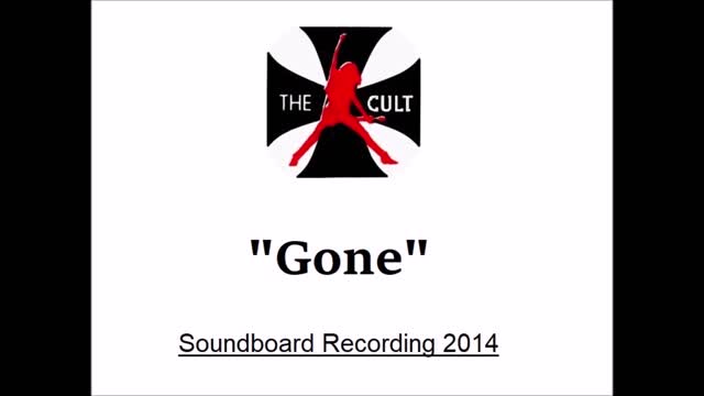 The Cult - Gone (Live in California 2014) Soundboard Recording