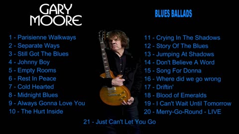 GARY MOORE - BLUES BALLADS - THE BEST OF