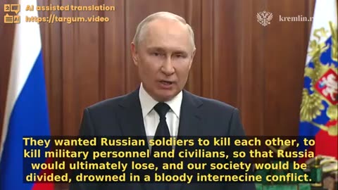 Putin gives a full address to the nation. (June 26)